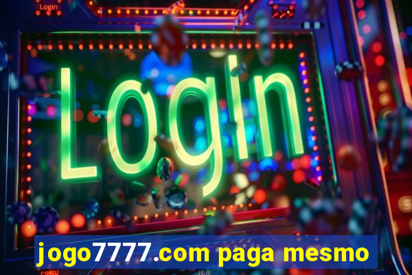 jogo7777.com paga mesmo